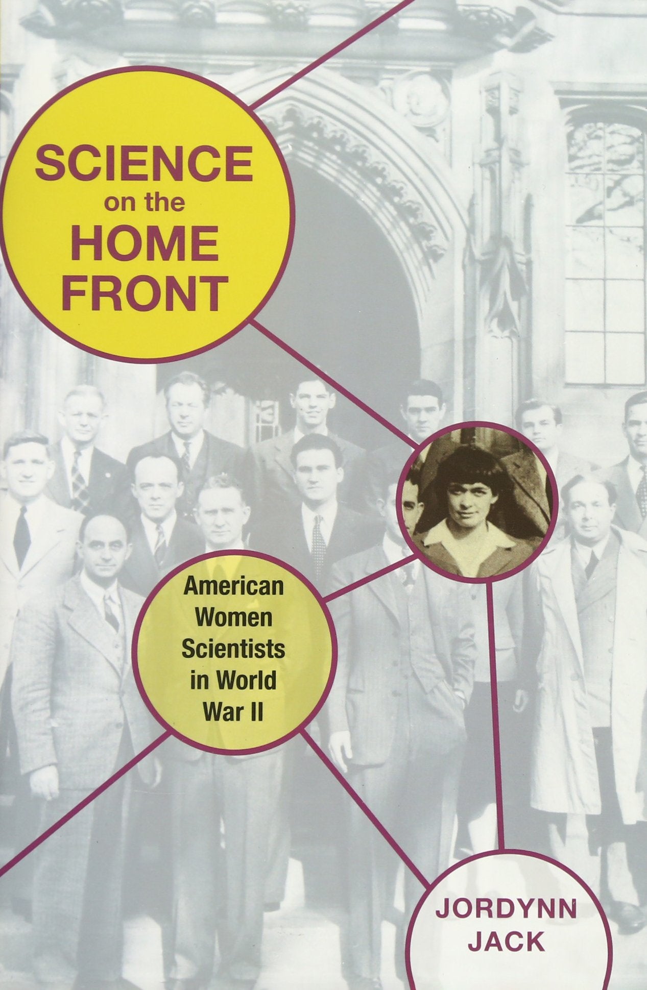 Science on the Home Front: American Women Scientists in World War II