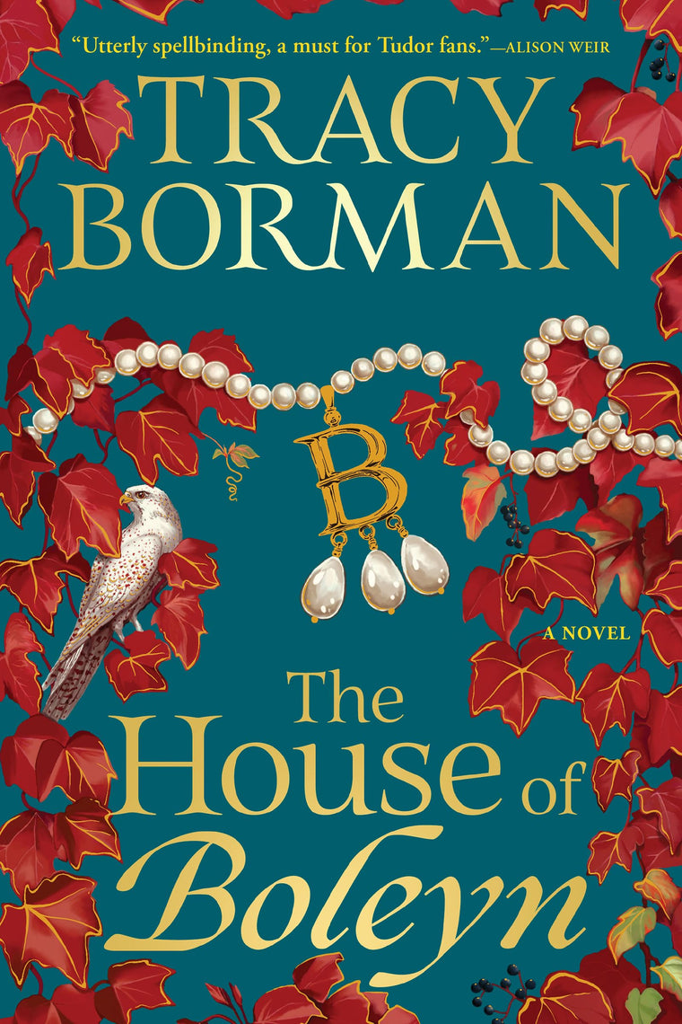 The House of Boleyn: A Novel