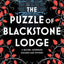 The Puzzle of Blackstone Lodge (Rachel Savernake Golden Age Mysteries, 3)