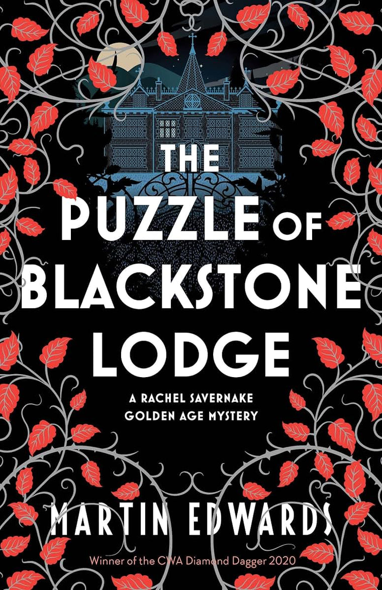 The Puzzle of Blackstone Lodge (Rachel Savernake Golden Age Mysteries, 3)