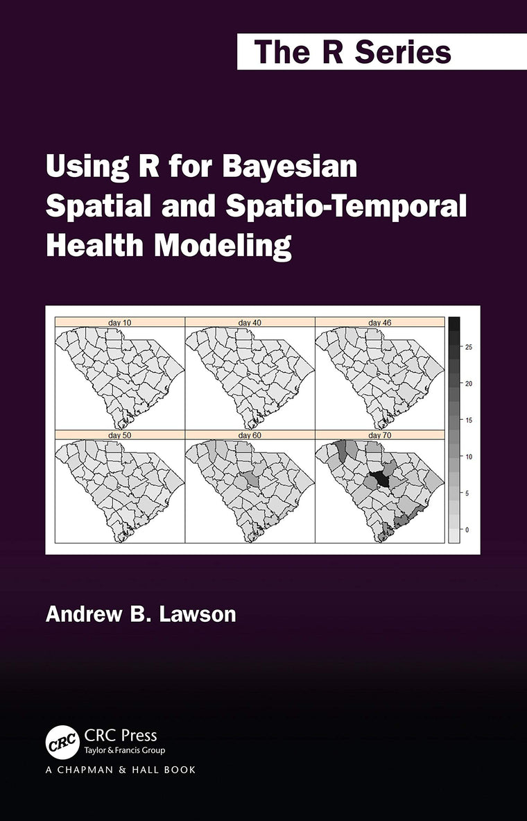 Using R for Bayesian Spatial and Spatio-Temporal Health Modeling (Chapman & Hall/CRC The R Series)