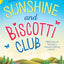 The Sunshine And Biscotti Club