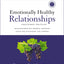 Emotionally Healthy Relationships Expanded Edition Workbook plus Streaming Video: Discipleship that Deeply Changes Your Relationship with Others