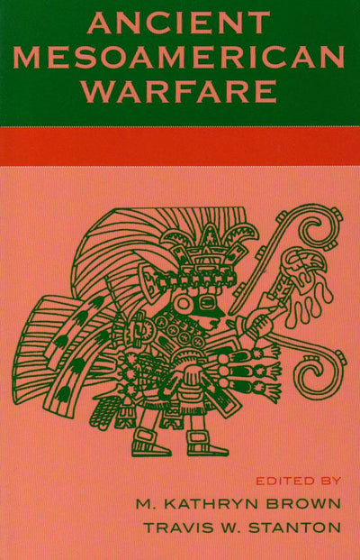 Ancient Mesoamerican Warfare