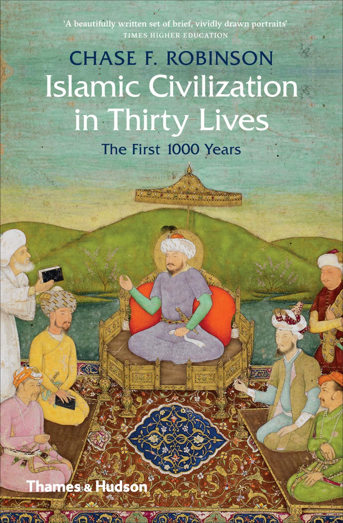 Islamic Civilization in Thirty Lives (Pocket edition) /anglais
