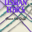 Lesbian Ethics: Toward New Values