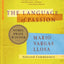 The Language of Passion: Selected Commentary