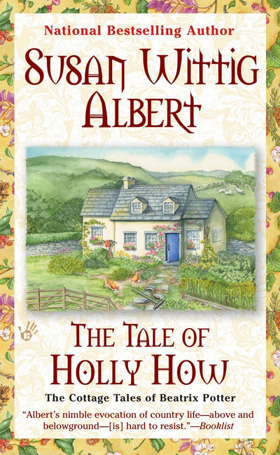 The Tale of Holly How (The Cottage Tales of Beatrix Potter)