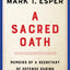 A Sacred Oath: Memoirs of a Secretary of Defense During Extr