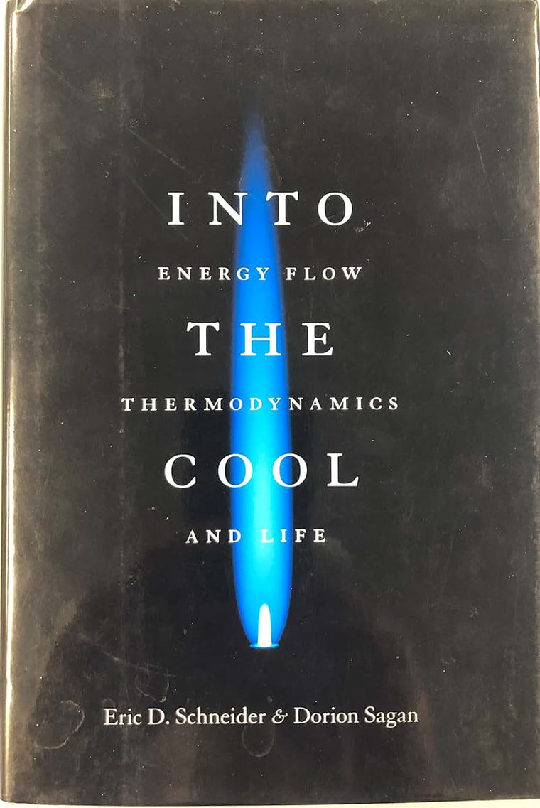 Into the Cool: Energy Flow, Thermodynamics, and Life