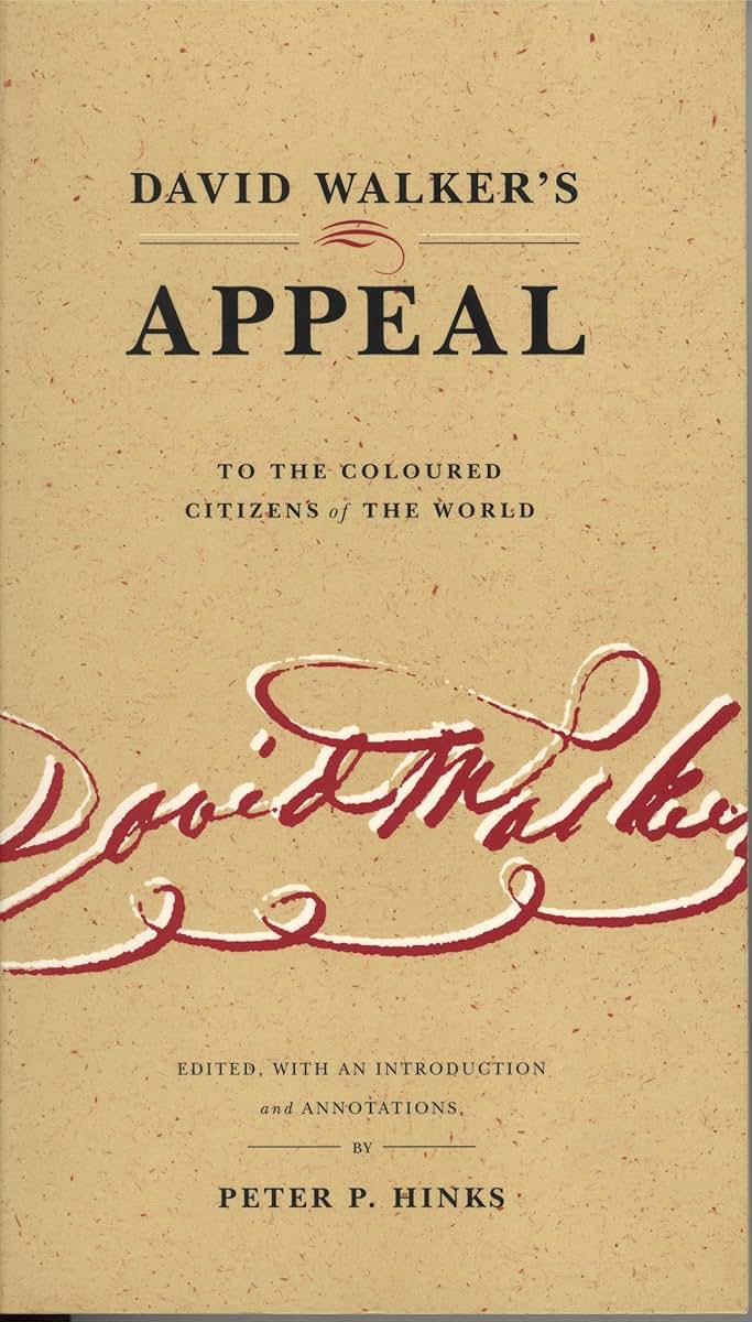 David Walkers Appeal to the Coloured Citizens of the World