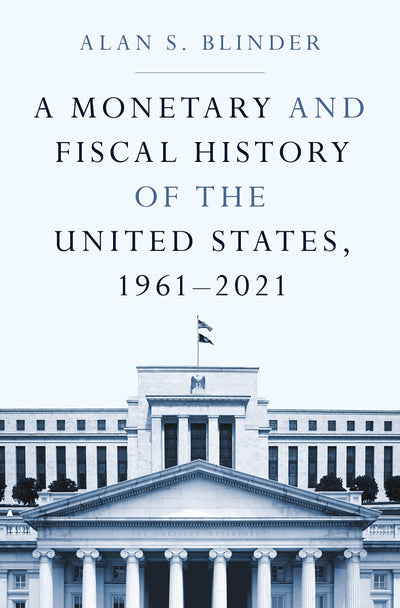 A Monetary and Fiscal History of the United States, 1961-202