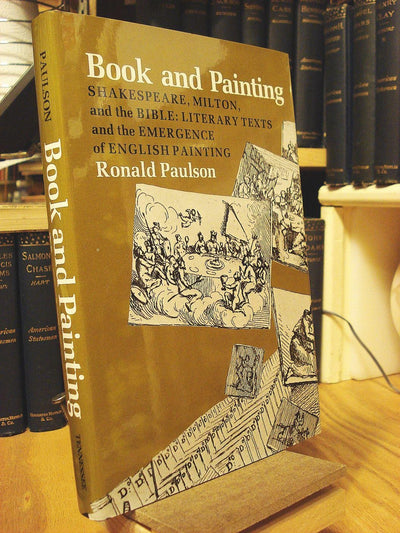 Book and Painting: Shakespeare, Milton, and the Bible (The Hodges Lectures)