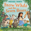 Snow White and the Seven Bears: A new fabulously funny twist on the classic childrens story - beautifully illustrated throughout!