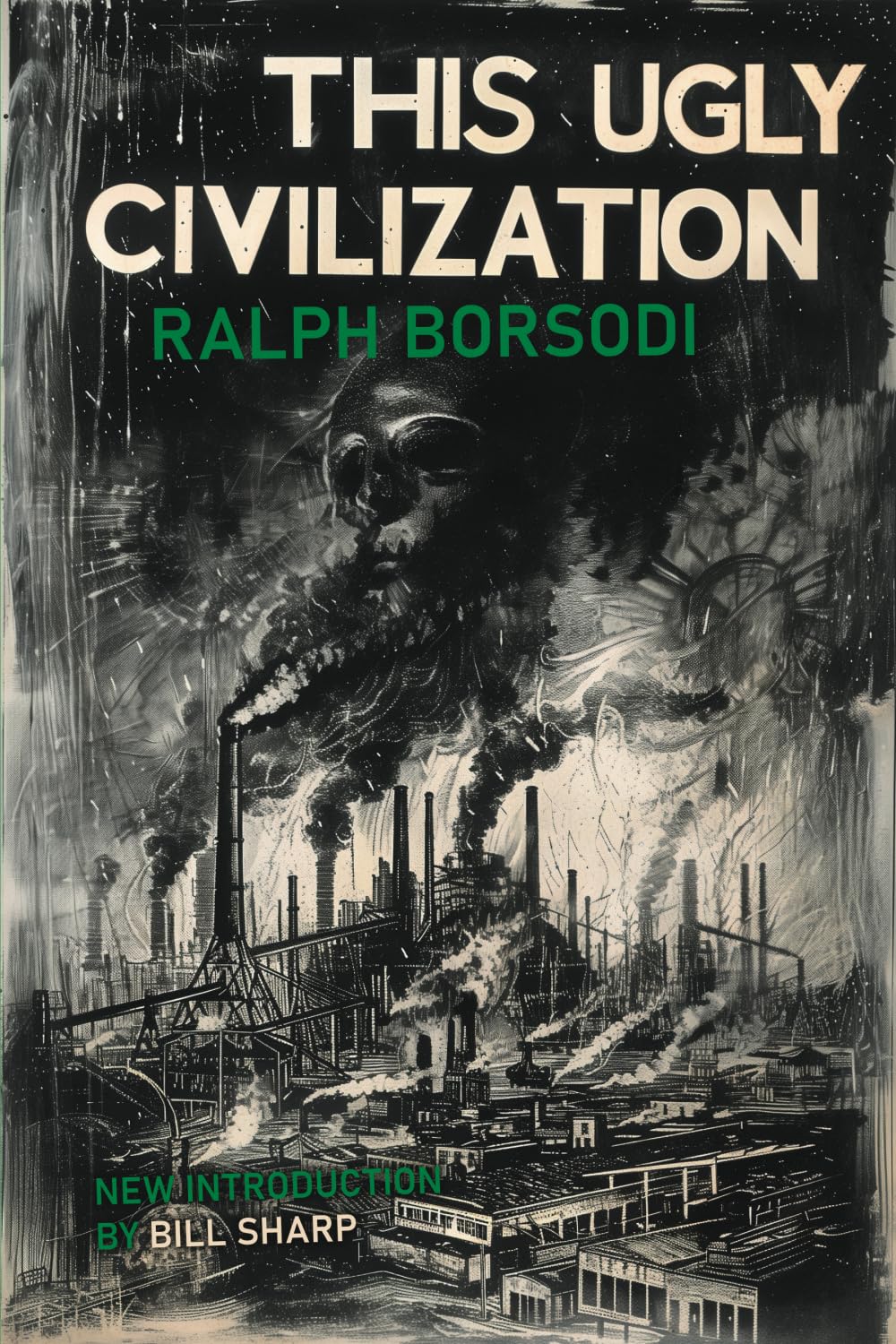 This Ugly Civilization