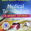 Medical Terminology: A Short Course, 8e