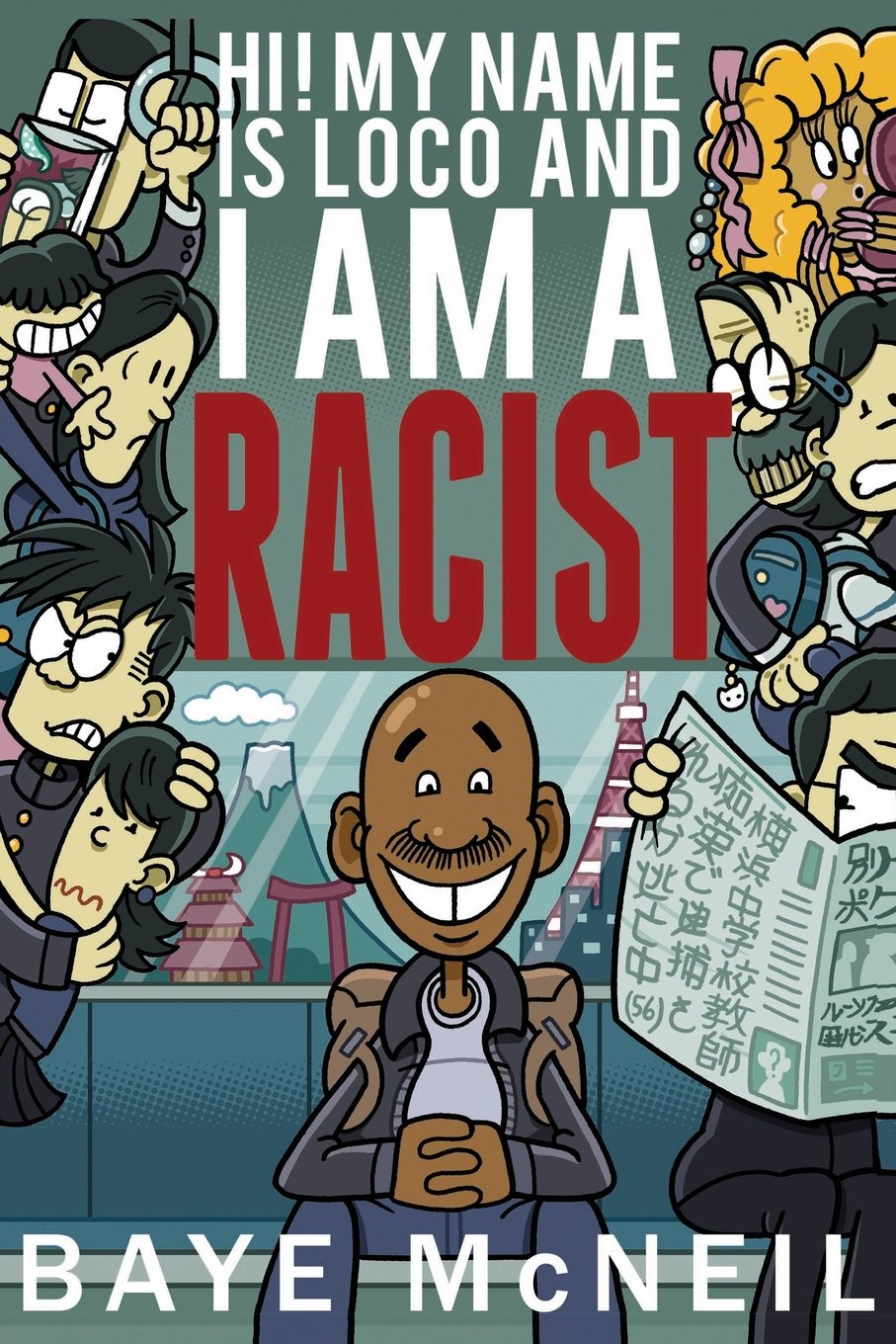 Hi! My Name Is Loco and I Am A Racist