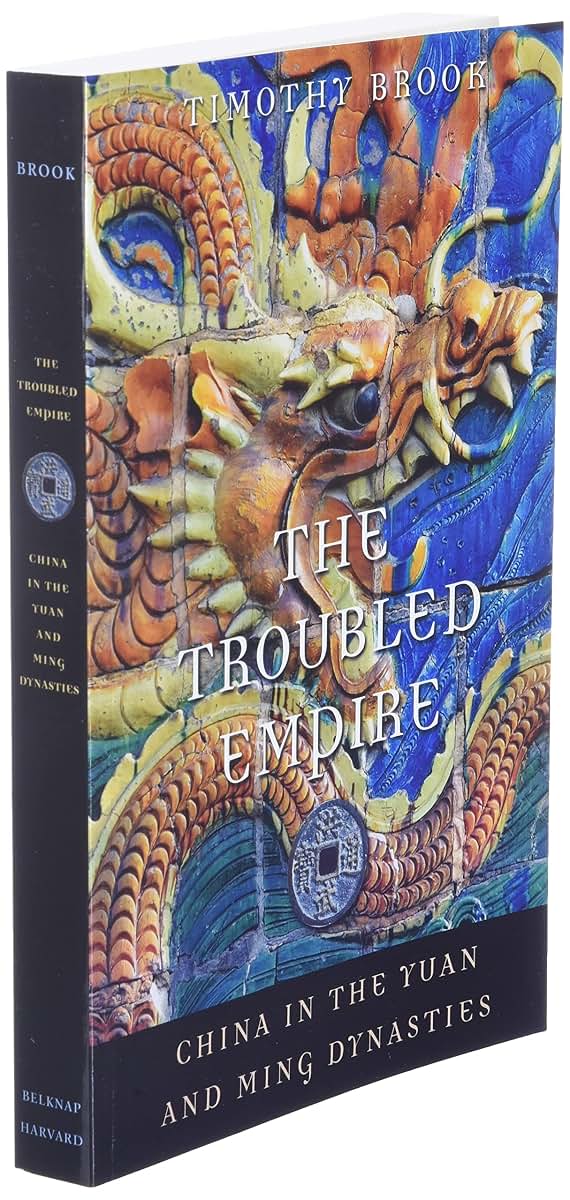 The Troubled Empire: China in the Yuan and Ming Dynasties (H