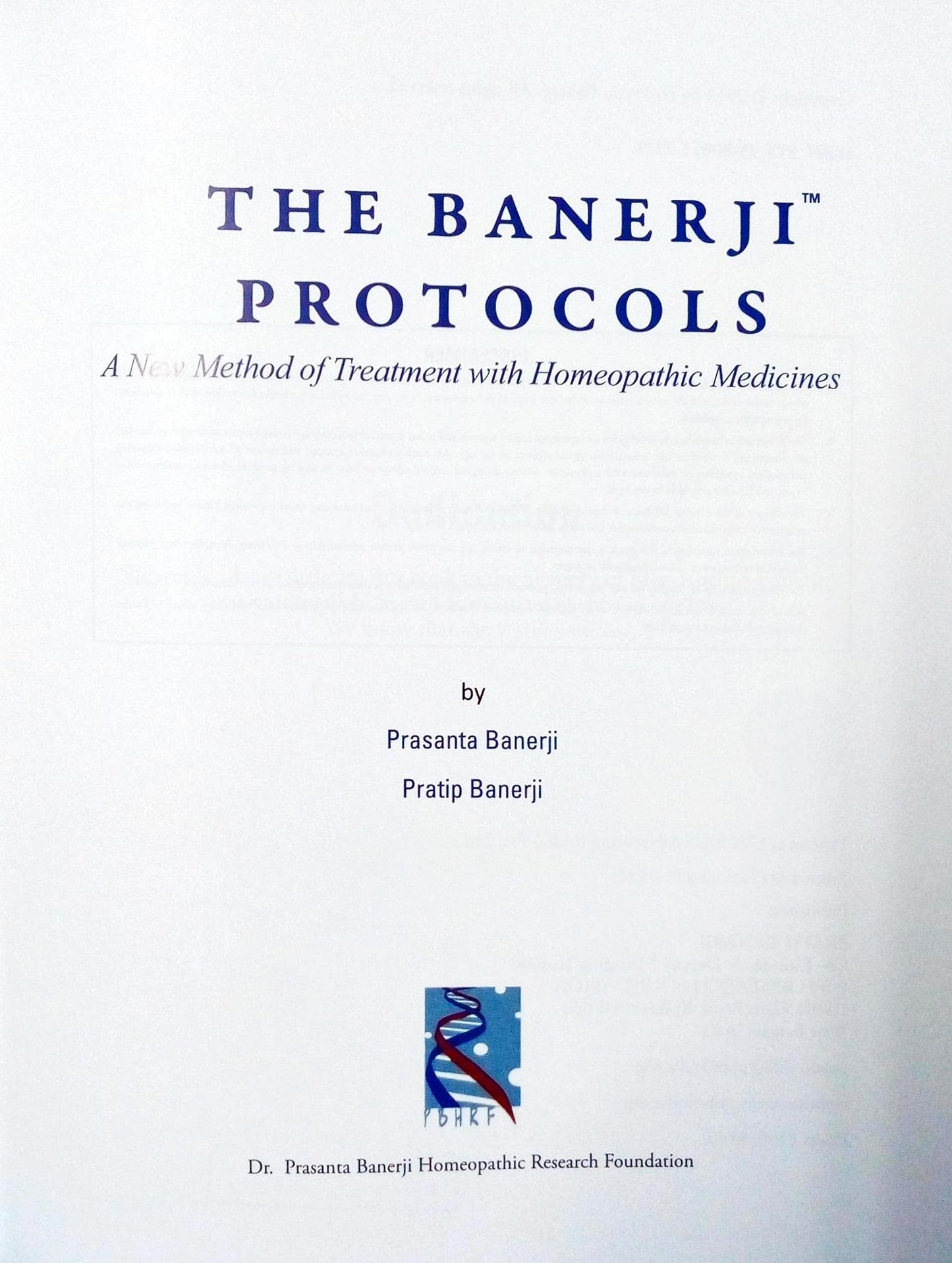 The Banerji Protocols - A New Method of Treatment with Homeo