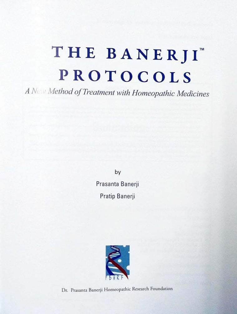 The Banerji Protocols - A New Method of Treatment with Homeo