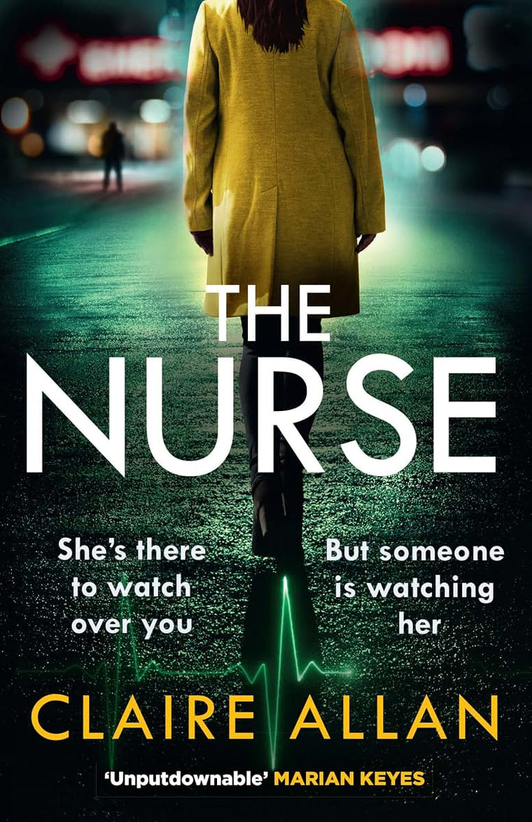 The Nurse: The completely gripping psychological thriller that you wont be able to put down