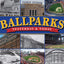 Ballparks, Yesterday & Today