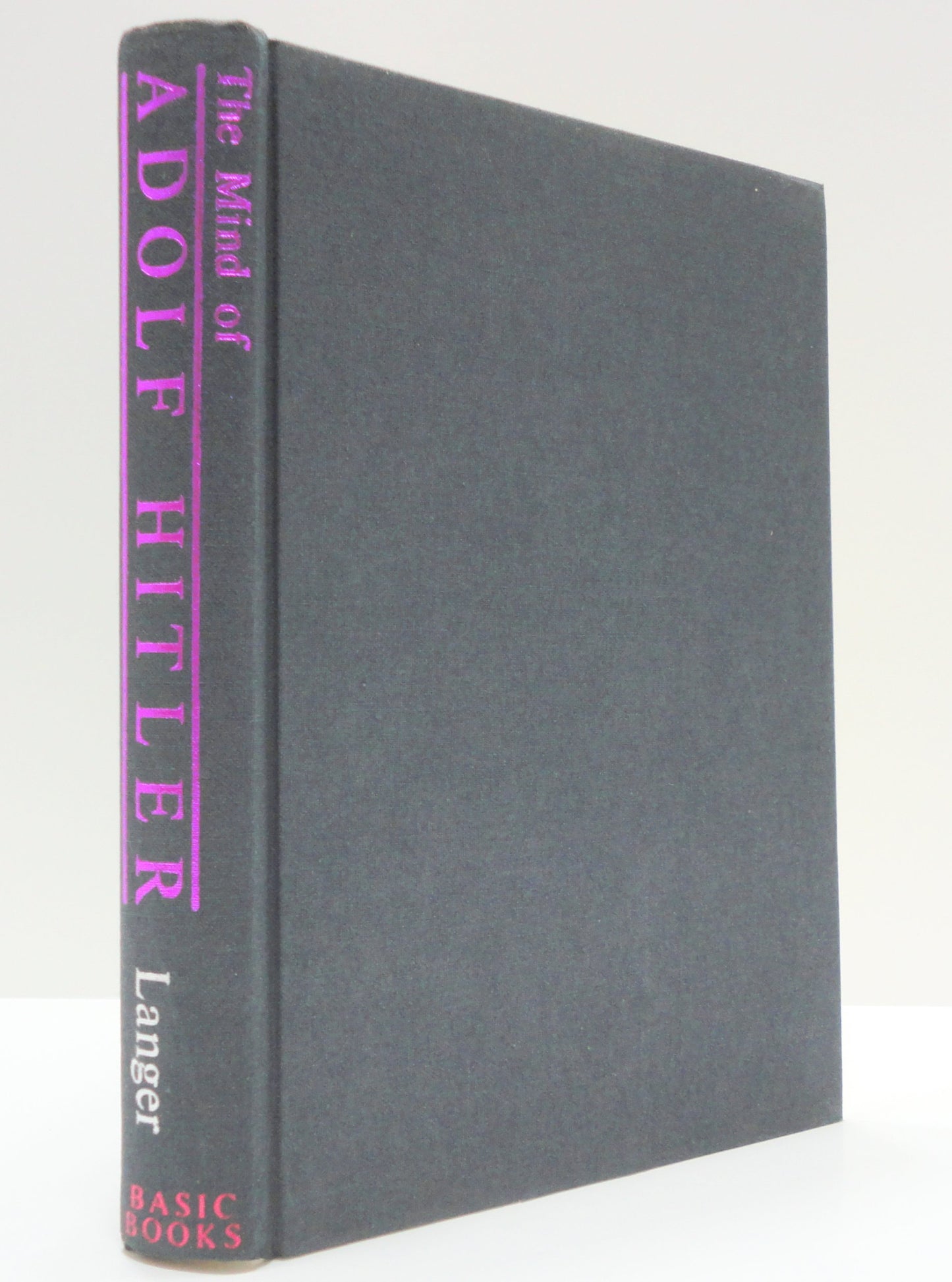 Mind Of Adolf Hitler by Walter C. Langer
