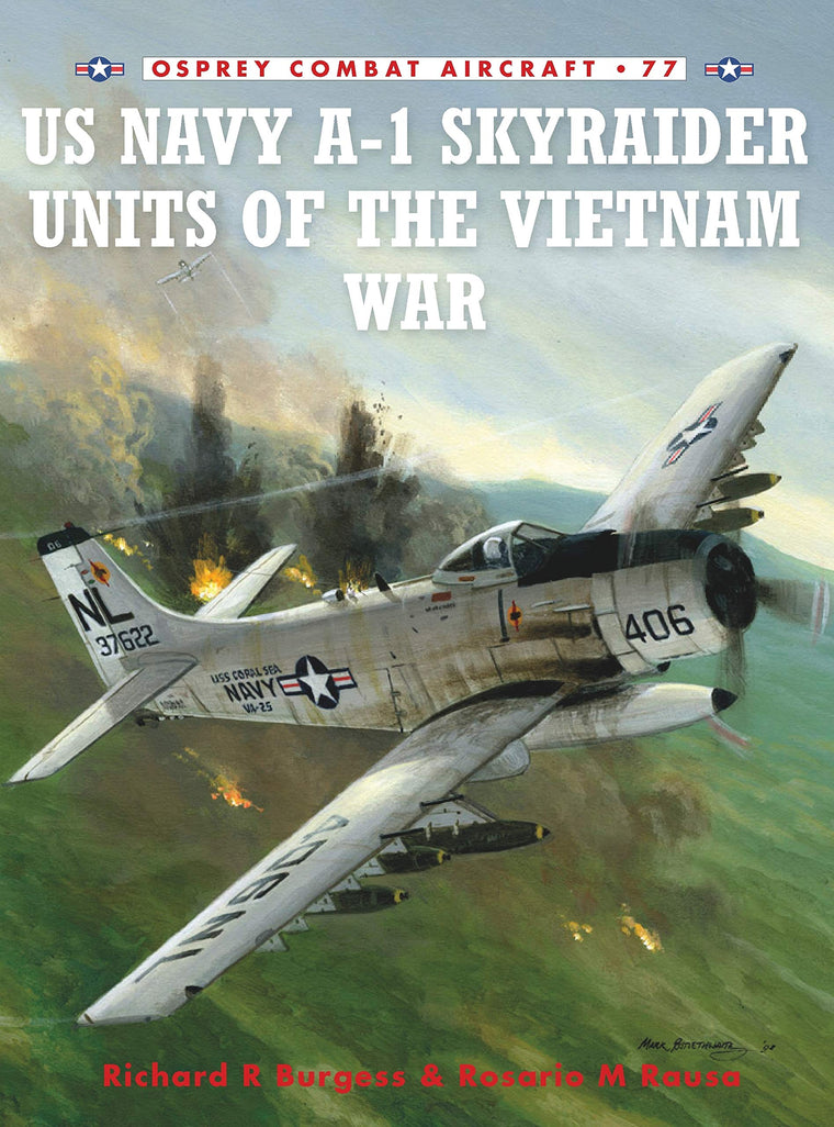 US Navy A-1 Skyraider Units of the Vietnam War (Combat Aircraft, 77)