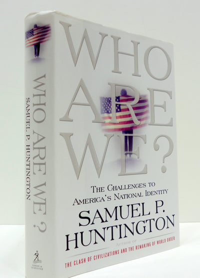 Who Are We: The Challenges to America's National Identity