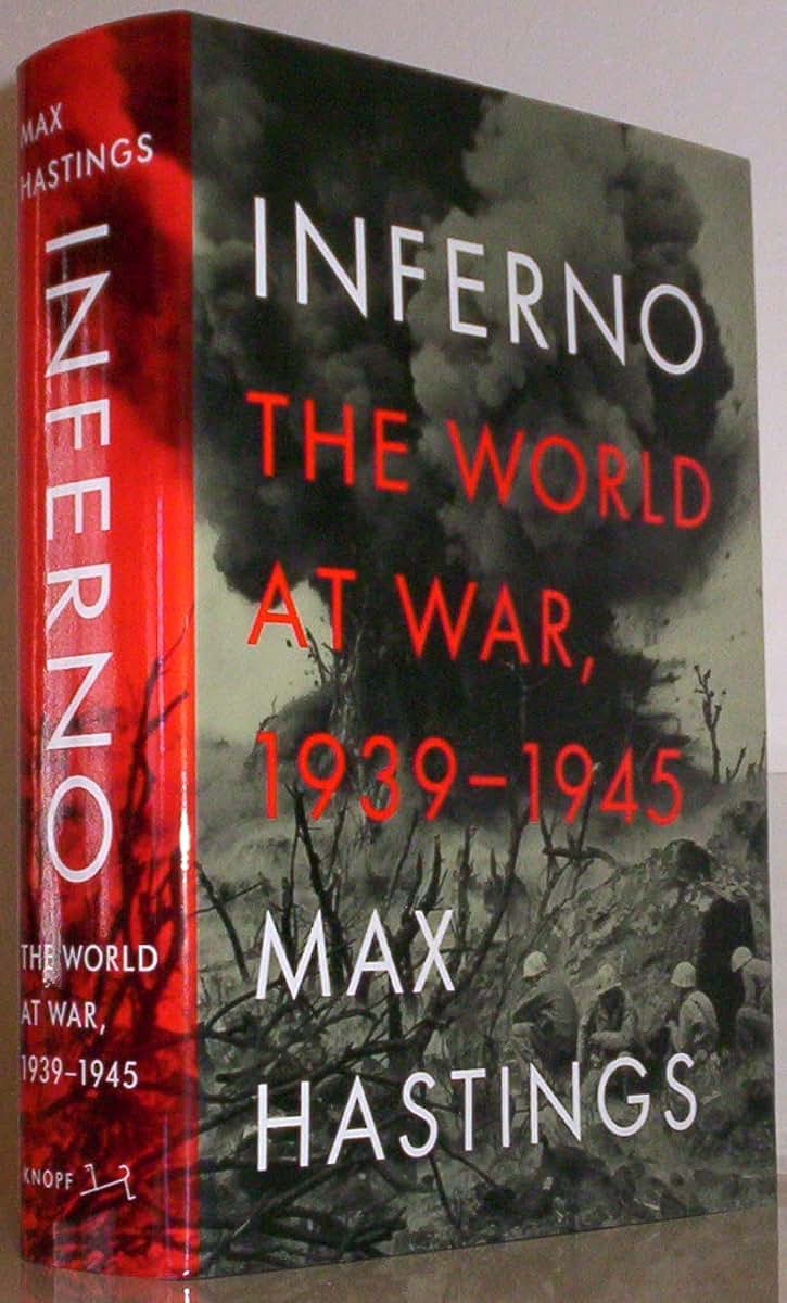 Inferno: The World at War, 1939-1945 by Max Hastings