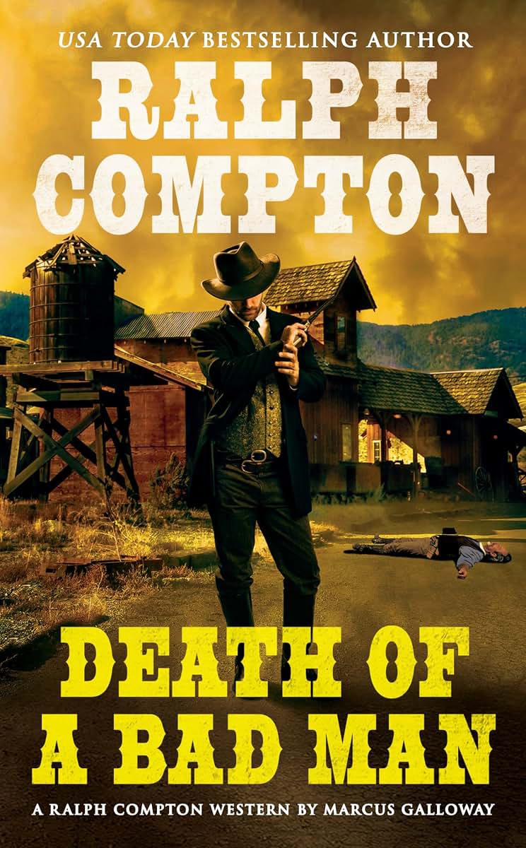 Death of a Bad Man (Ralph Compton Novels)