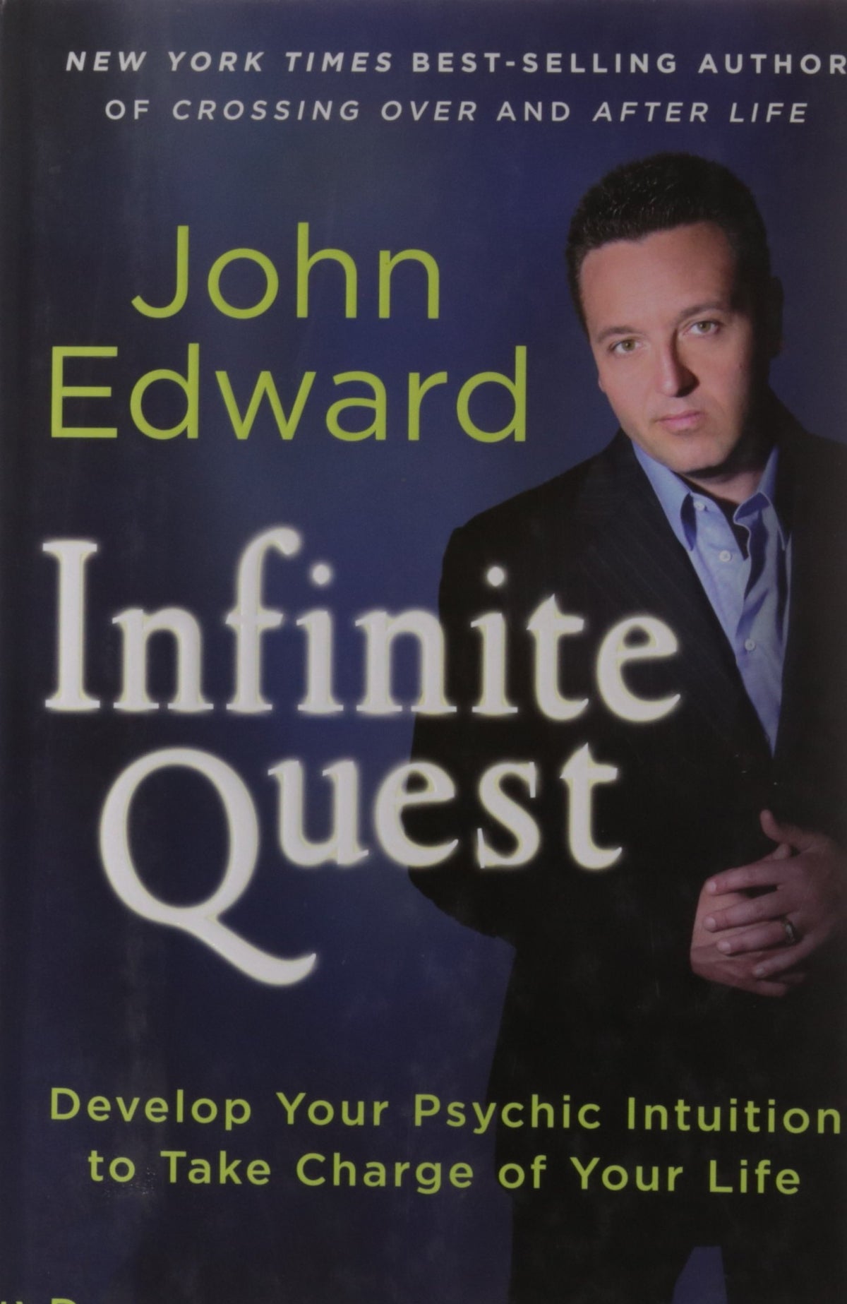 Infinite Quest: Develop Your Psychic Intuition to Take Charge of Your Life