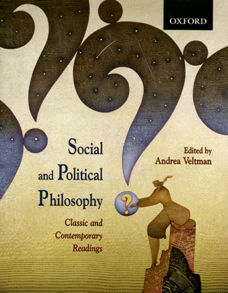 Social and Political Philosophy: Classic and Contemporary Readings
