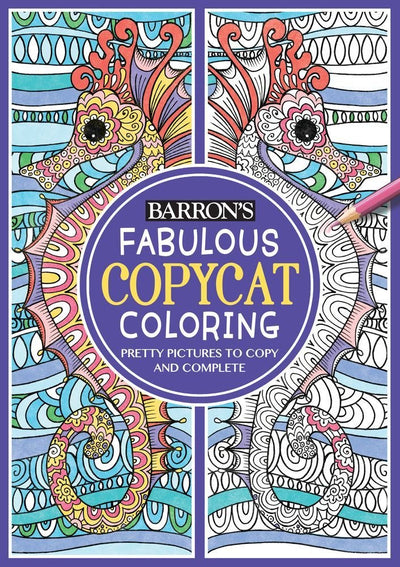 Fabulous Copycat Coloring (Copycat Coloring Books)