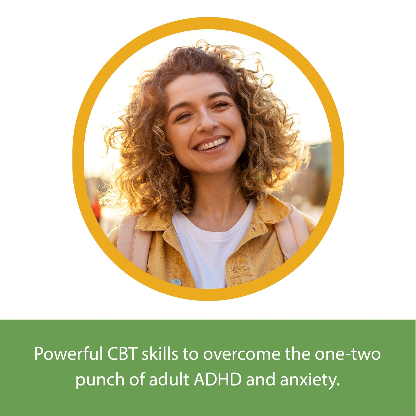 The Adult ADHD and Anxiety Workbook: Cognitive Behavioral Therapy Skills to Manage Stress, Find Focus, and Reclaim Your Life