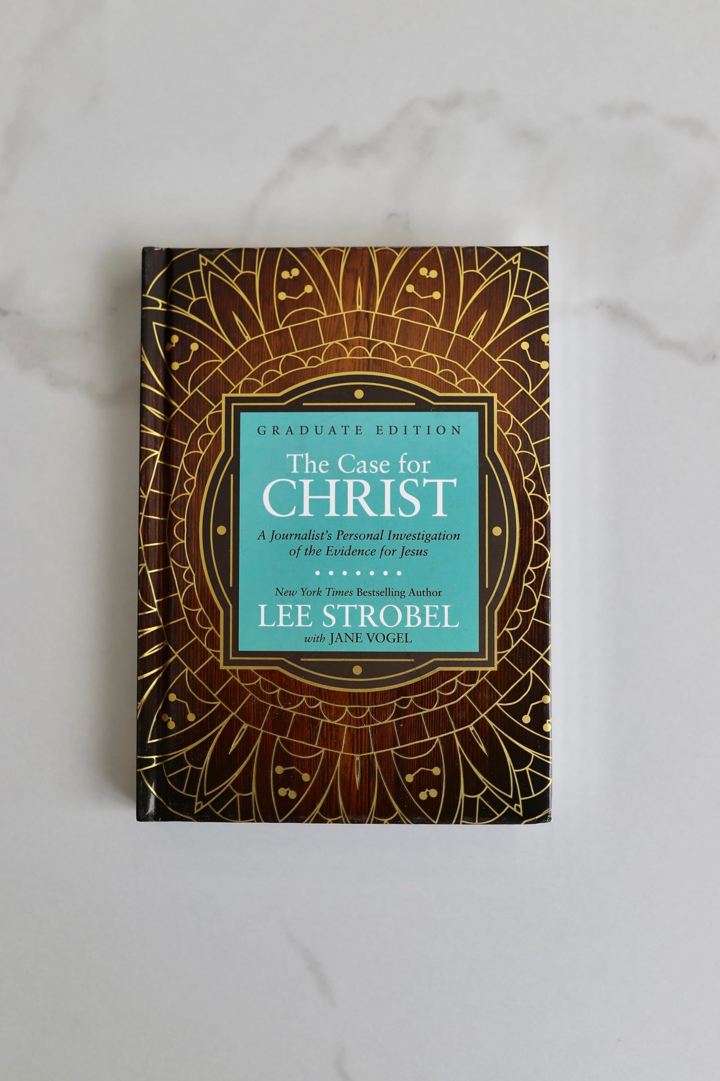 The Case for Christ Graduate Edition: A Journalist's Personal