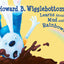 Howard B. Wigglebottom Learns About Mud and Rainbows