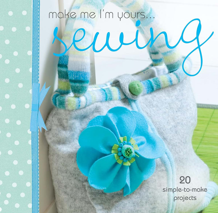 Make Me I'm Yours... Simply Sewing