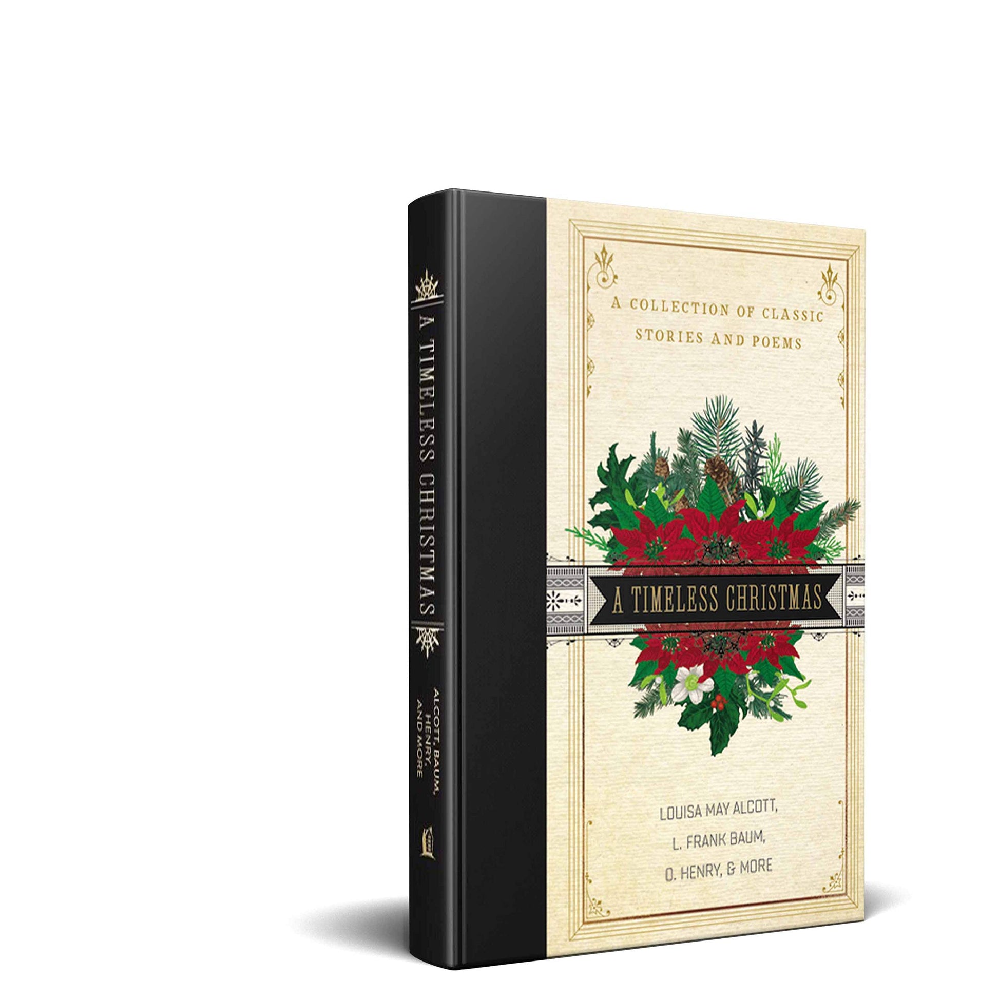 A Timeless Christmas: A Collection of Classic Stories and Poems