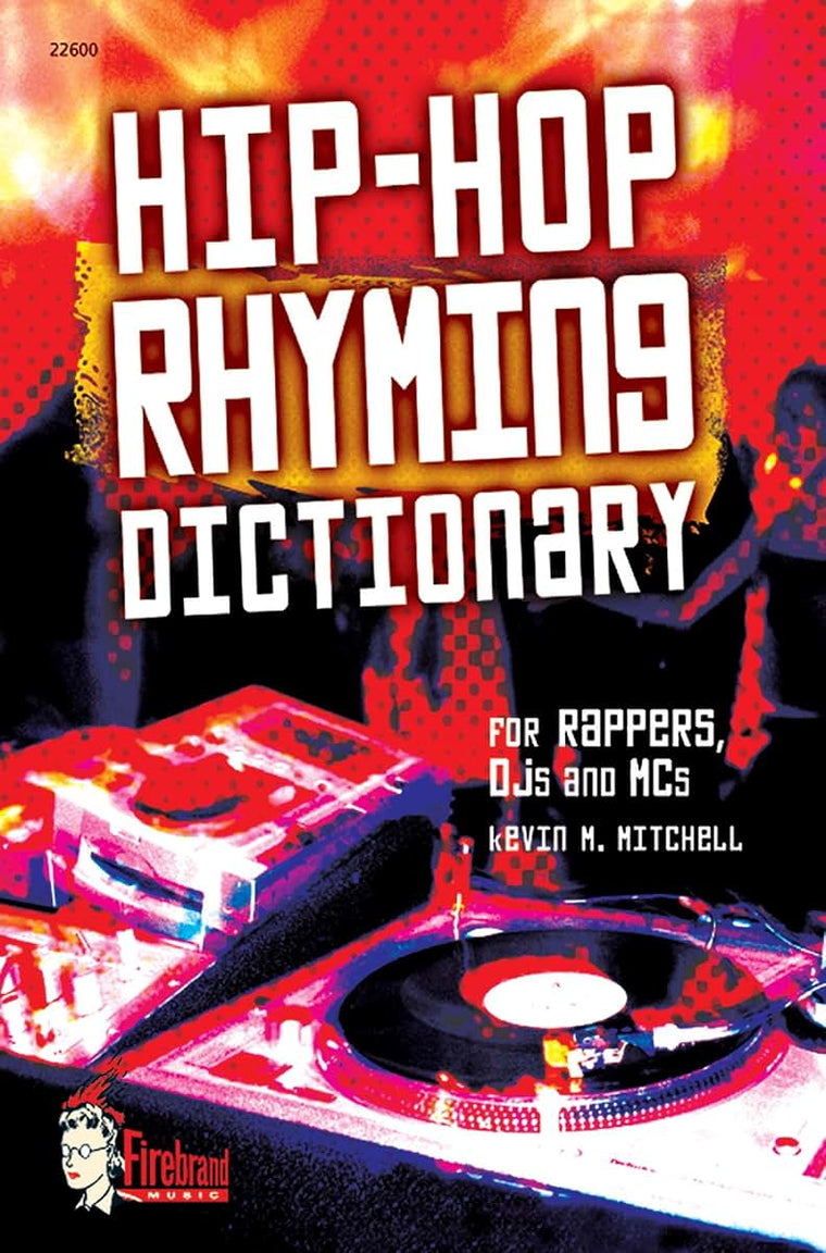 Hip-Hop Rhyming Dictionary by Mitchell, Kevin M.