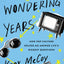 The Wondering Years: How Pop Culture Helped Me Answer Lifes Biggest Questions