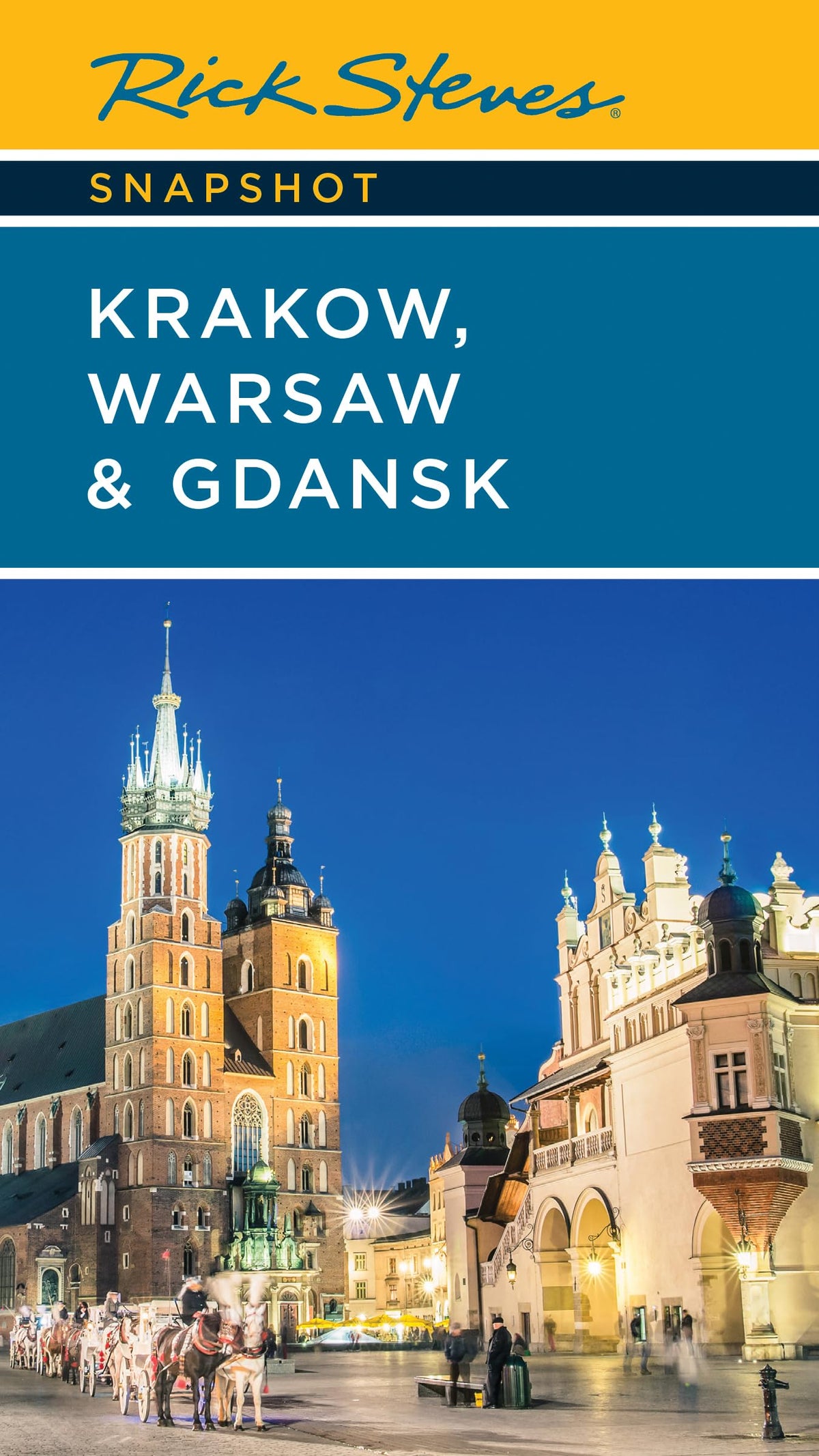 Rick Steves Snapshot Kraków, Warsaw & Gdansk (Rick Steves' Snapshots)