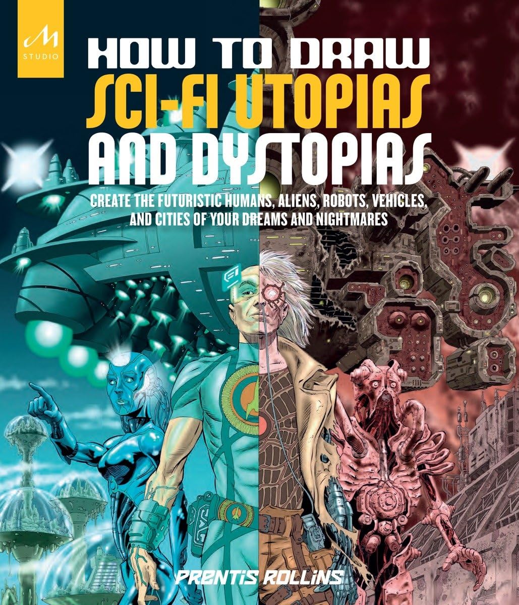 How to Draw Sci-Fi Utopias and Dystopias by Miakarts Books
