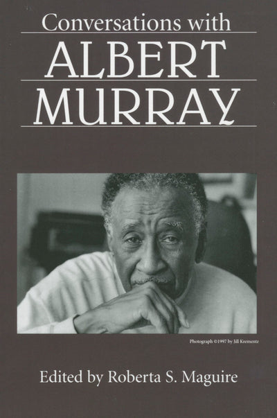 Conversations with Albert Murray (Literary Conversations Series)