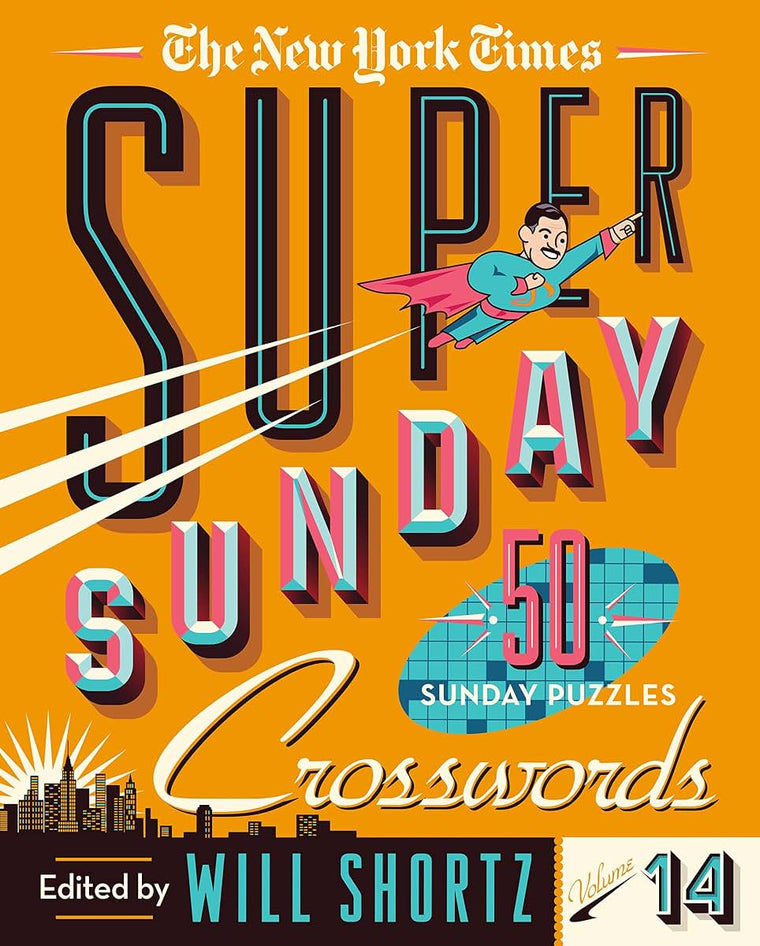 The New York Times Super Sunday Crosswords Volume 14: 50 Sunday Puzzles (New York Times Super Sunday Crosswords, 14)