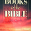 Books of the Bible: A Survey of the Old and New Testaments