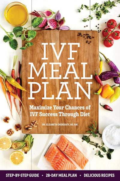 IVF Meal Plan: Maximize Your Chances of IVF Success Through Diet