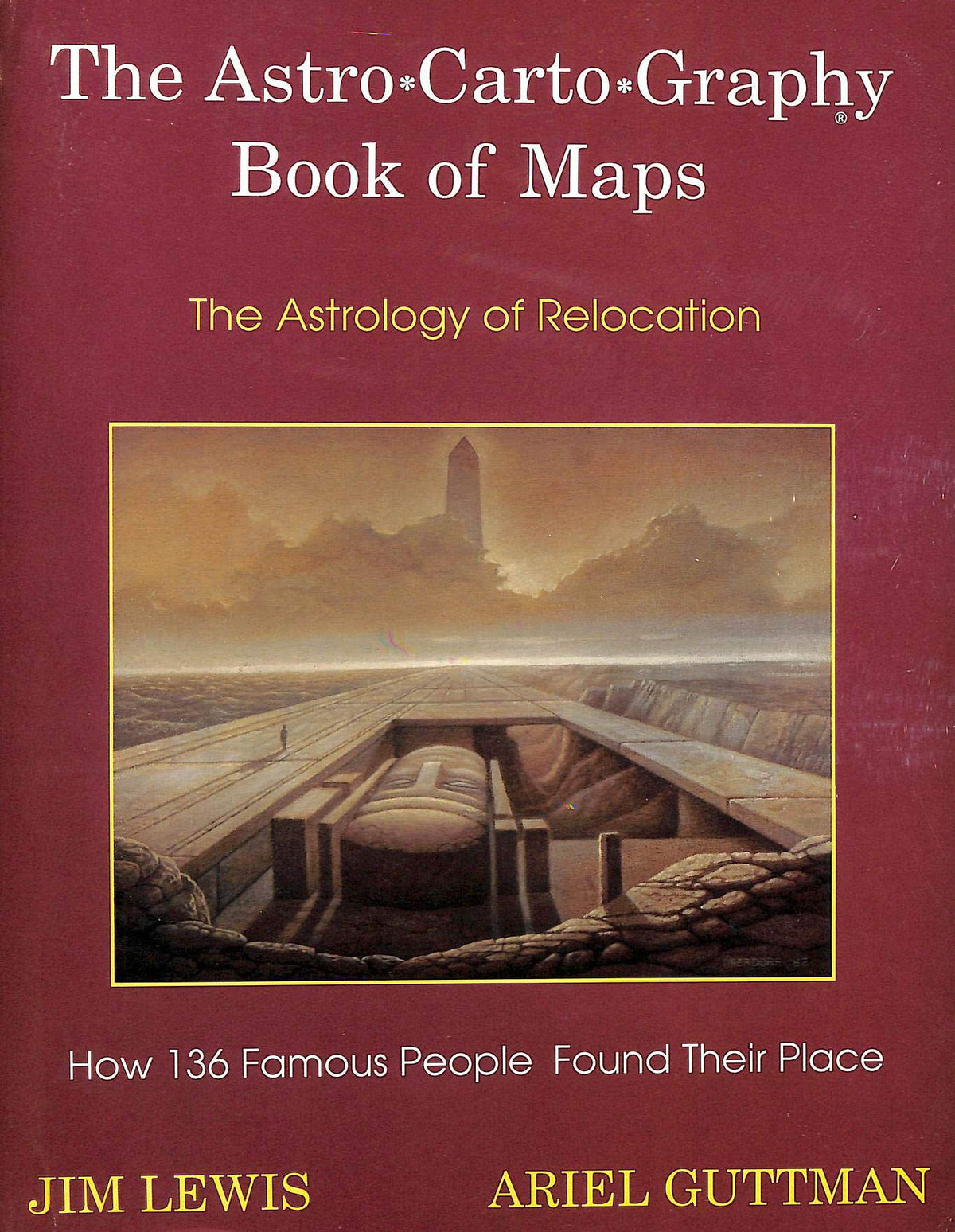 The Astro Carto Graphy Book Of Maps - The Astrology of Relocation
