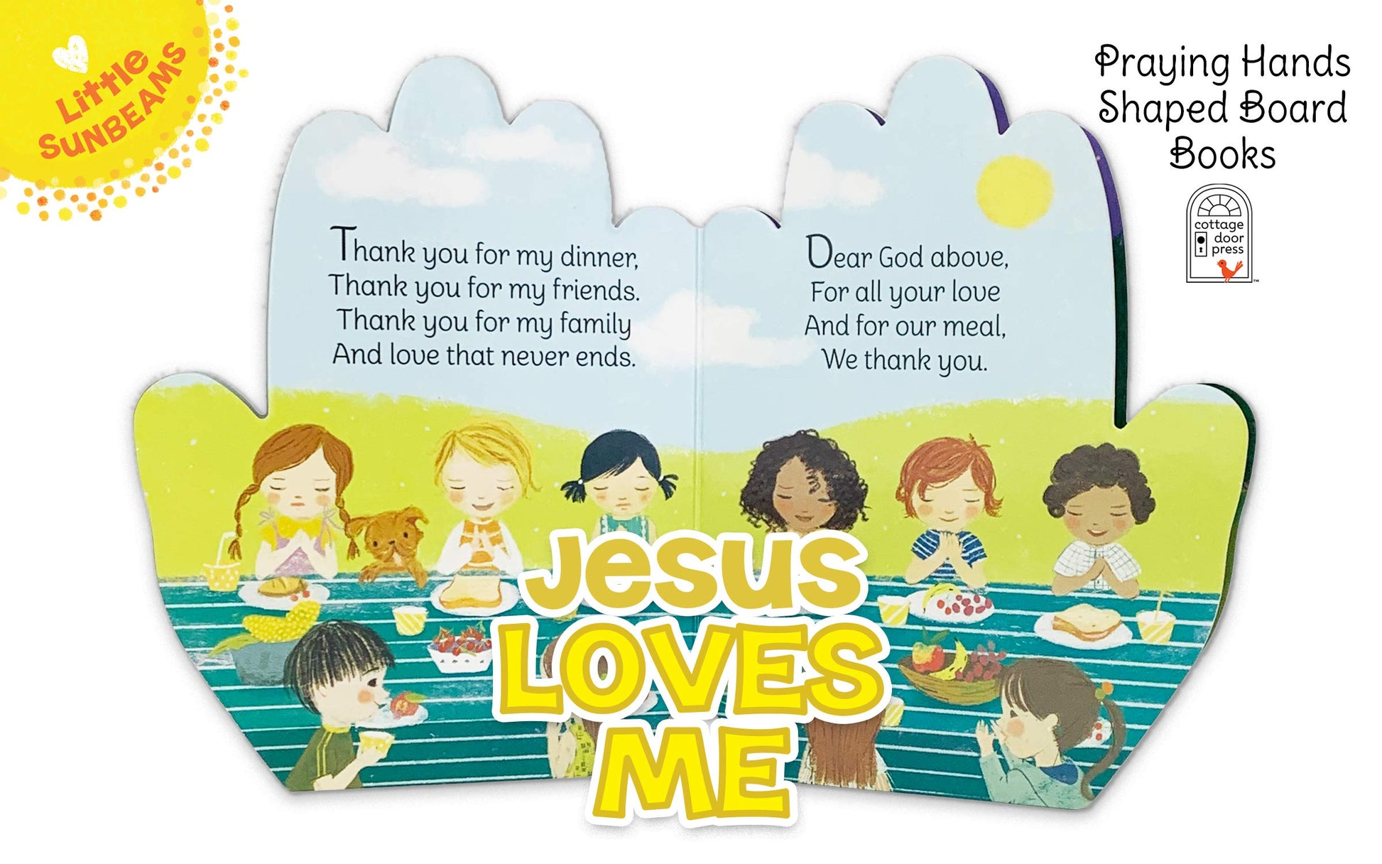 Jesus Loves Me Praying Hands Board Book - Gift for Easter, Christmas, Communions, Birthdays, and more! (Little Sunbeams)
