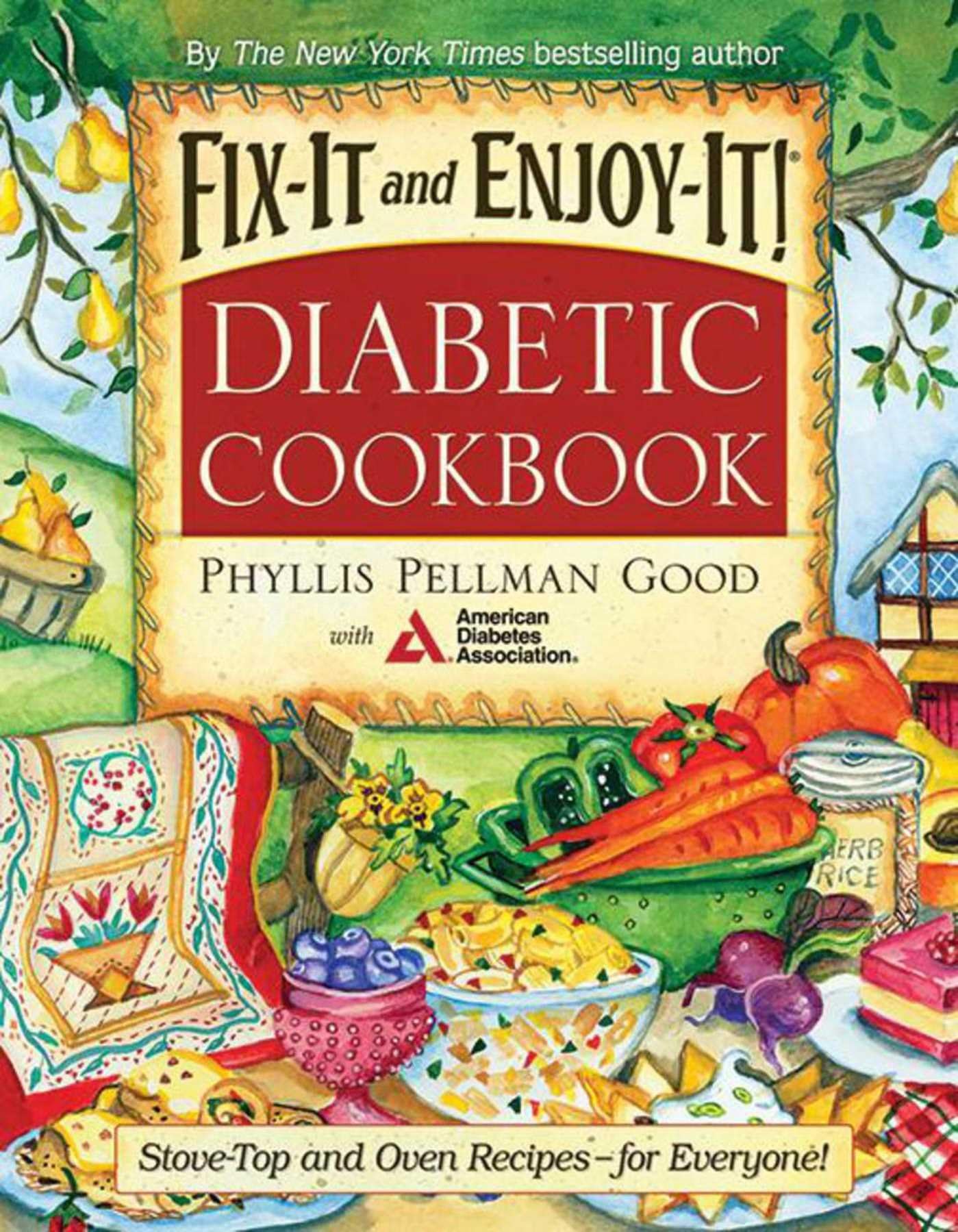 Fix-It and Enjoy-It Diabetic: Stove-Top and Oven Recipes-for Everyone!